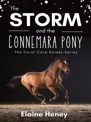 cover image of The Storm and the Connemara Pony--The Coral Cove Horses Series